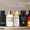 Best Leather Perfumes to Try this Summer (2024)