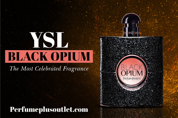 YSL Black Opium for Women- The Most Celebrated Fragrance