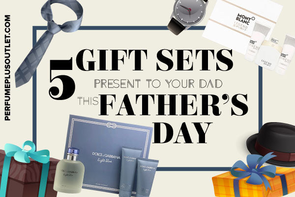 5 Gift Sets to Present to Your Dad this Father's Day
