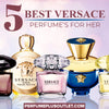 Best Versace Perfumes for her