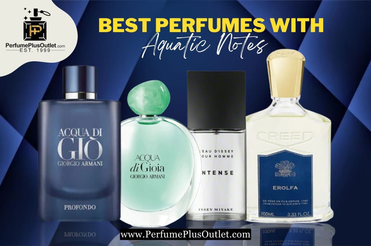 Best Perfumes with Aquatic Notes