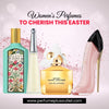 Best Women's Perfumes to Cherish This Easter