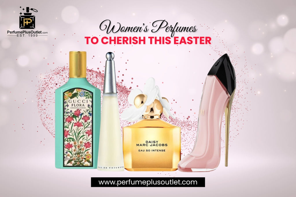 Best Women's Perfumes to Cherish This Easter
