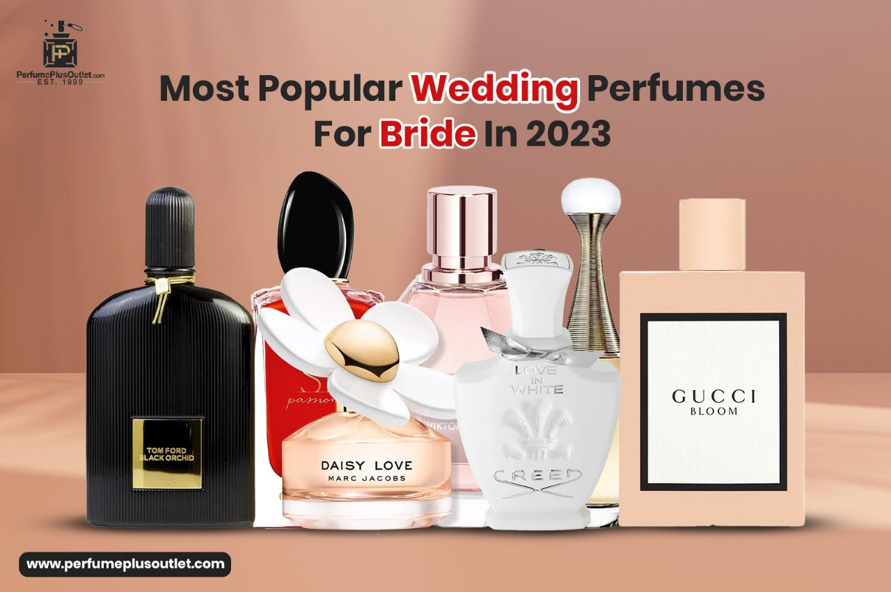 Most Popular Wedding Perfumes For Bride In 2024; Tested and Reviewed