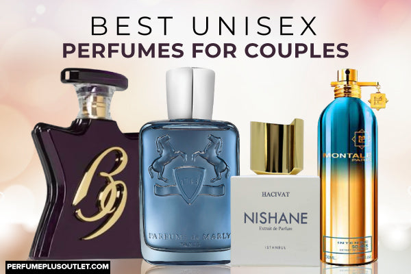 Best Unisex Perfumes for Couples 2022