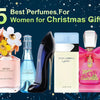 5 Best Perfumes For Women for Christmas Gift